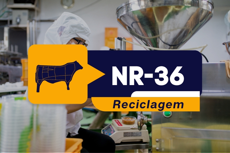 NR 36 – Segurança E Saúde No Trabalho Em Empresas De Abate, Processamento De Carnes E Derivados Reciclagem